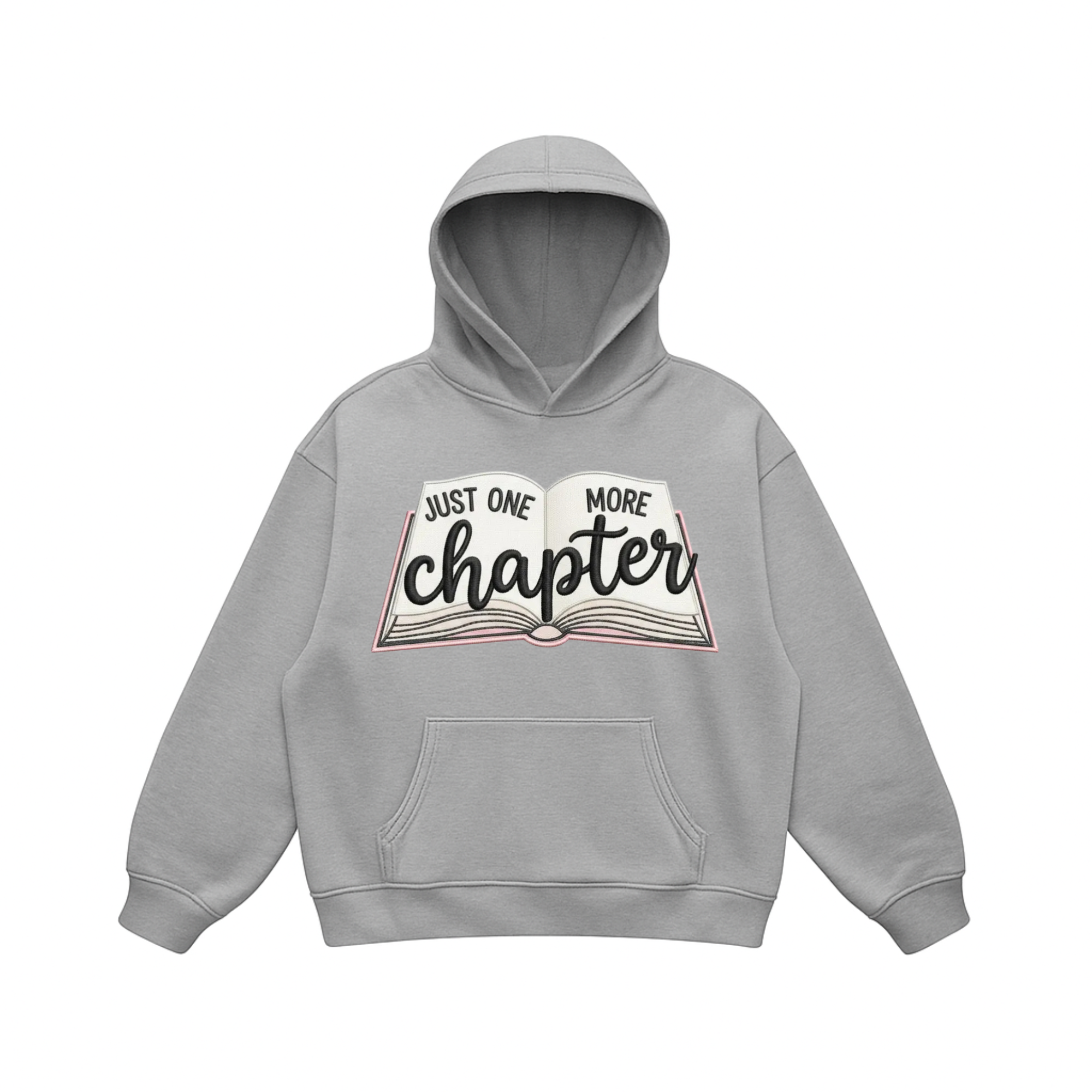 Just One More Chapter – Embroidery Design - Hoodie
