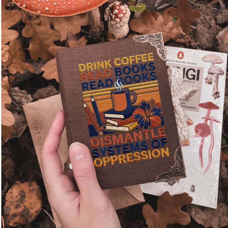 Drink Coffee Read Books Embroidery File Feminist Retro Design Bookish Machine Stitch Pattern