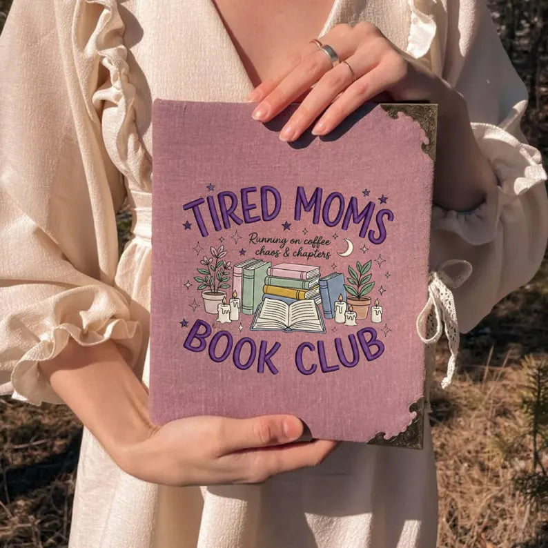 Tired Moms Book Club Embroidery File Funny Book Lover Mom Machine Stitch Design