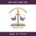 Romantasy Reader Embroidery File Fantasy Romance Book Lover Quote Machine Stitch Design
