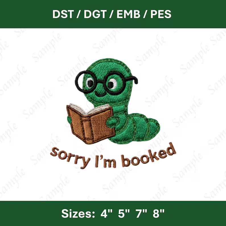 Sorry Im Booked Embroidery File Bookworm Quote Machine Embroidery Design