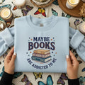 Maybe Books Are Addicted To Me Embroidery File Book Lover Machine Stitch Design