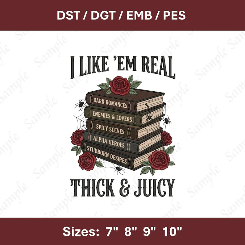 I Like Em Real Thick And Juicy Embroidery File Funny Quote Machine Embroidery Design