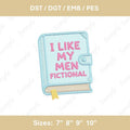 Bookish Girlie I Like Men Fictional Embroidery File Funny Book Lover Machine Embroidery Design