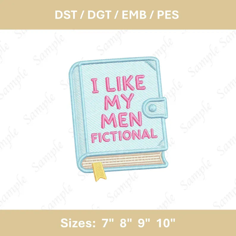 Bookish Girlie I Like Men Fictional Embroidery File Funny Book Lover Machine Embroidery Design
