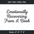 Funny Bookish Embroidery File Reading Quote Machine Embroidery Design Book Lover Pattern