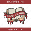 Hot Girls Read Horror Embroidery Design (Digital File)