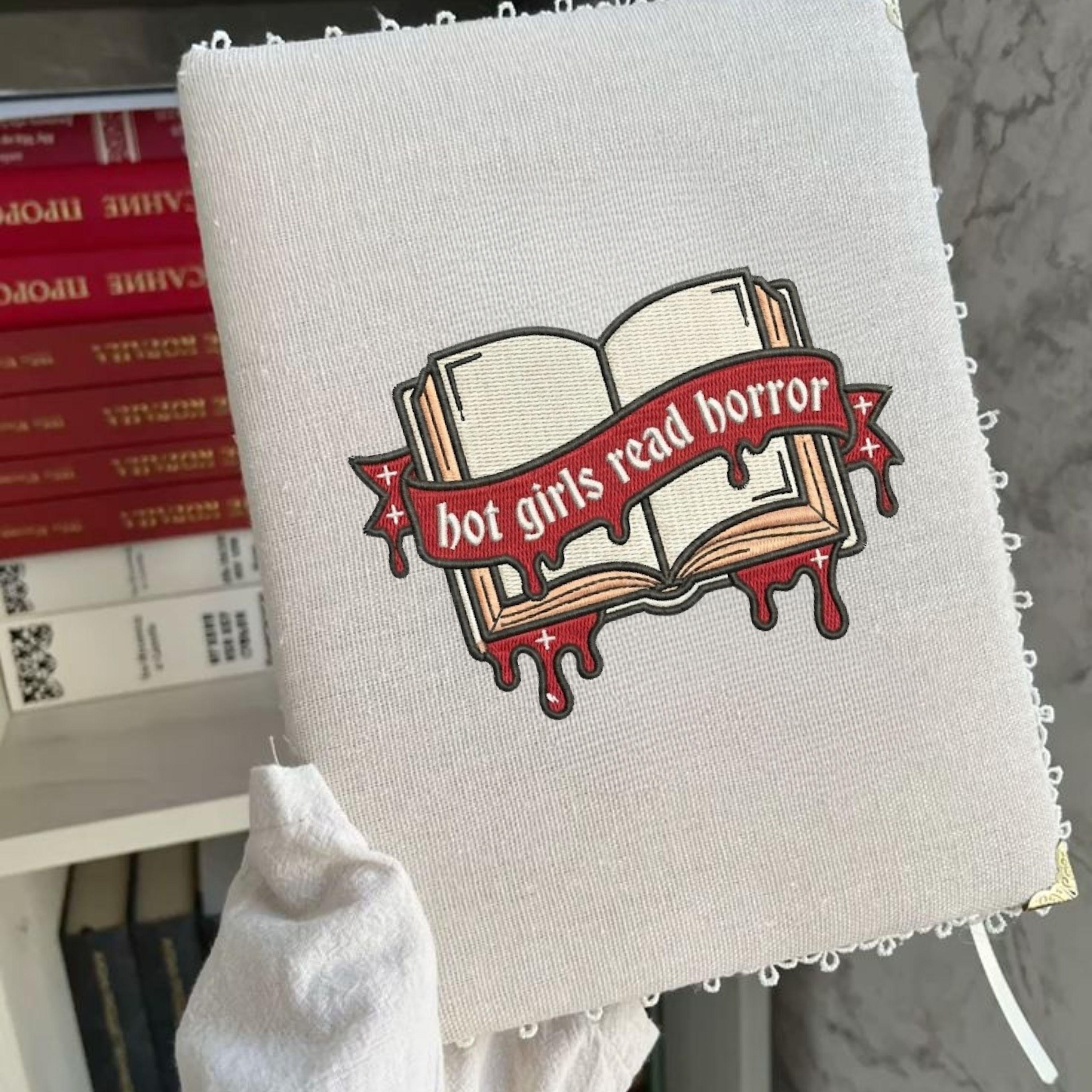 Hot Girls Read Horror Embroidery Design (Digital File)